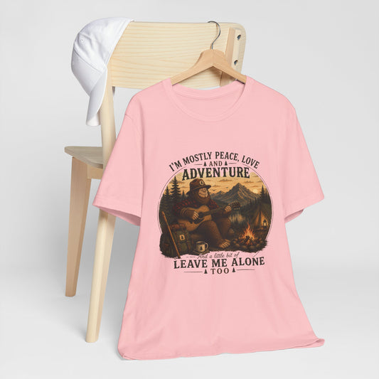 Mostly Peace, Love & Adventure Bigfoot Tee